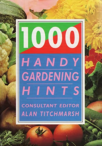 1000 Handy Gardening Hints