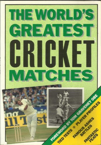Stock image for The World's Greatest Cricket Matches for sale by WorldofBooks