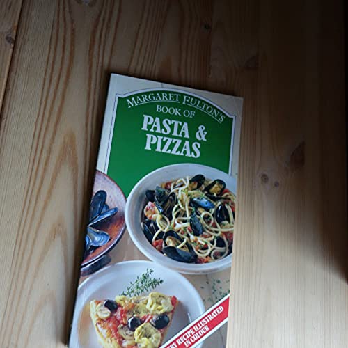 Beispielbild für Margaret Fultons Book of Pasta and Pizzas zum Verkauf von medimops