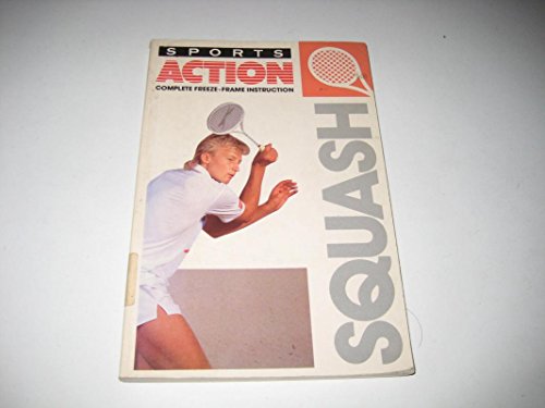 Stock image for Squash (Sports Action S.) for sale by WorldofBooks