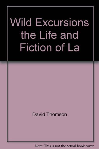 9780706451085: Wild Excursions the Life and Fiction of La