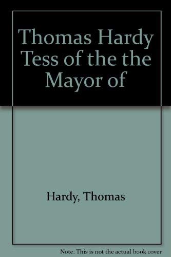 Stock image for Thomas Hardy Tess of the the Mayor of for sale by Goldstone Books