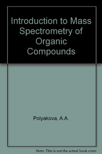 Imagen de archivo de Introduction to Mass Spectrometry of Organic Compounds a la venta por Zubal-Books, Since 1961