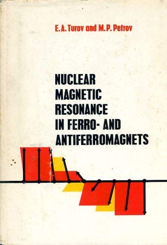 Imagen de archivo de Nuclear Magnetic Resonance in Ferro- and Antiferromagnets a la venta por Better World Books: West