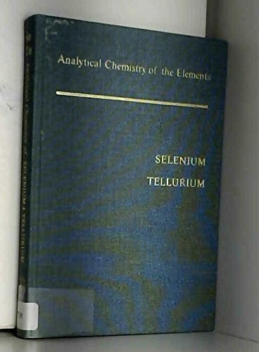 9780706512564: Analytical Chemistry of Selenium and Tellurium