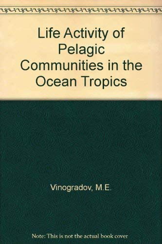 9780706512748: Life Activity of Pelagic Communities in the Ocean Tropics