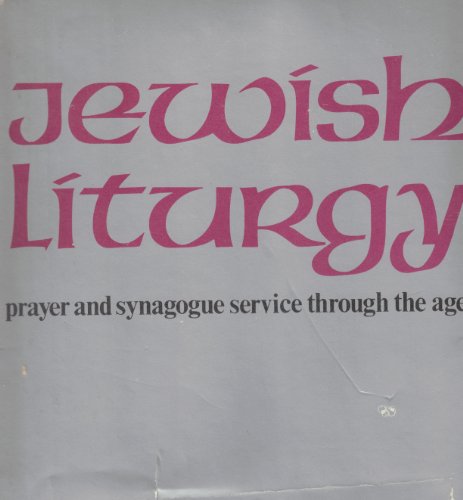 Beispielbild fr Jewish liturgy: Prayer and synagogue service through the ages zum Verkauf von Better World Books