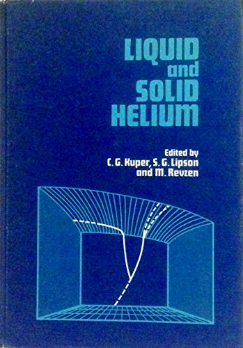 9780706514599: Liquid and Solid Helium: Proceedings of the European Physical Society Topical Conference, Haifa, 1-4 July 1974 (Proceedings of the Israel Physical Society)