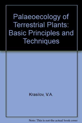 Paleoecology of Terestrial Plants: Basic Principles and Techniques