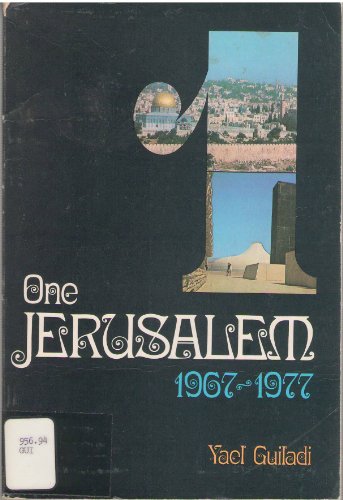 Imagen de archivo de One Jerusalem, 1967-1977 a la venta por Redux Books