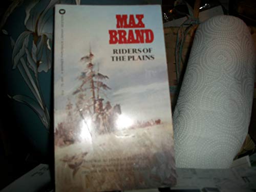 Riders of the Plains (9780706601473) by Max Brand