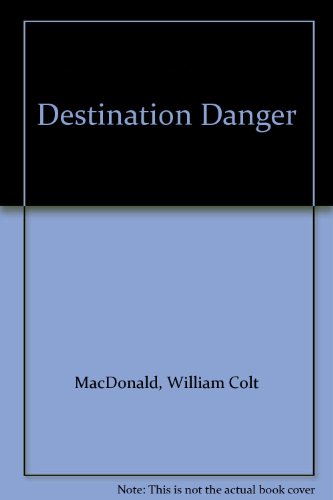 Beispielbild fr Destination Danger zum Verkauf von Goldstone Books