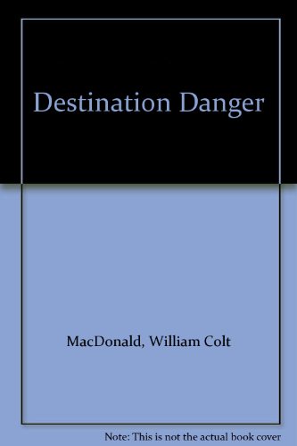 Stock image for Destination Danger for sale by Goldstone Books