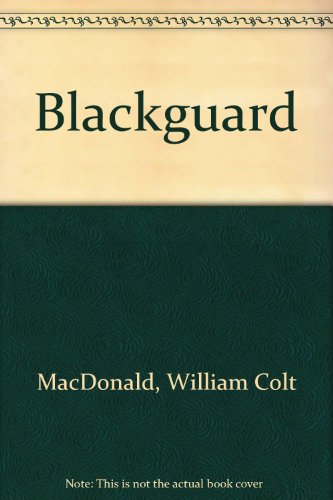 Blackguard (9780706608359) by William Colt MacDonald