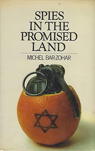 Stock image for Spies in the Promised Land:Iser Harel and the Israeli Secret Service: Iser Harel and the Israeli Secret Service for sale by Callaghan Books South