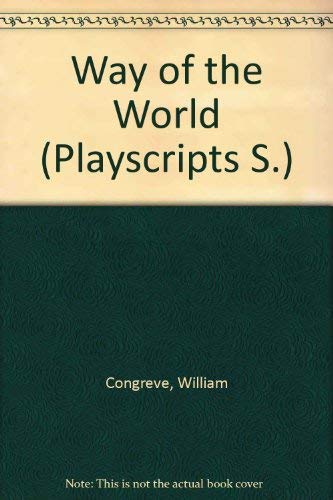 Way of the World (Playscripts) (9780706700527) by William Congreve