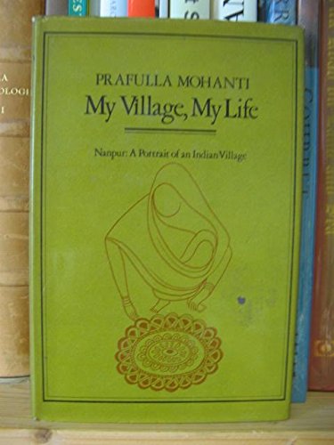 9780706700909: My Village, My Life: Nanpur, a Portrait of an Indian Village