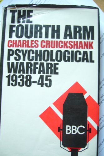 Imagen de archivo de The Fourth Arm : Psychological Warfare 1938-1945 a la venta por Better World Books: West