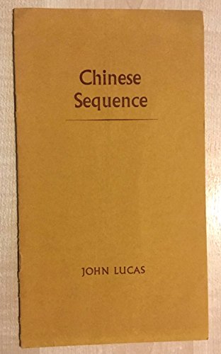 Chinese Sequence (9780706800371) by John Lucas