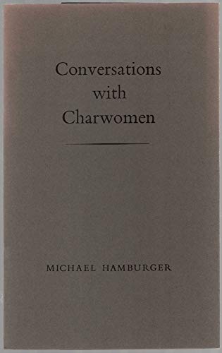 Conversations with charwomen (9780706801217) by Hamburger, Michael