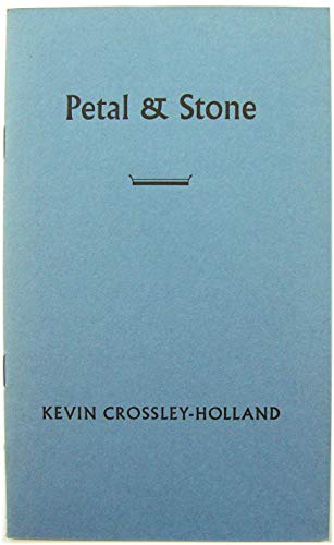 Petal and Stone (9780706802962) by Crossley-Holland, Kevin