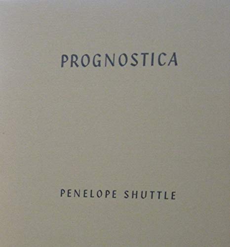 Prognostica (9780706804966) by SHUTTLE, Penelope