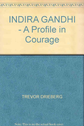 Stock image for Indira Gandhi : A Profile in Courage for sale by Better World Books