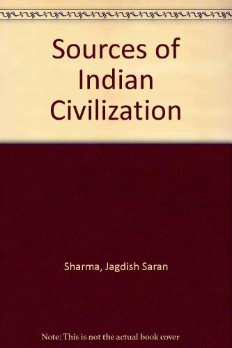 Imagen de archivo de Sources Of Indian Civilization A Bibliography Of Works By World Orientalists Other Than Indian a la venta por Willis Monie-Books, ABAA