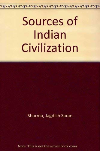 Stock image for Sources Of Indian Civilization A Bibliography Of Works By World Orientalists Other Than Indian for sale by Willis Monie-Books, ABAA