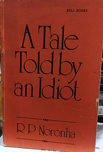 Stock image for A Tale Told By An Idiot for sale by Alplaus Books
