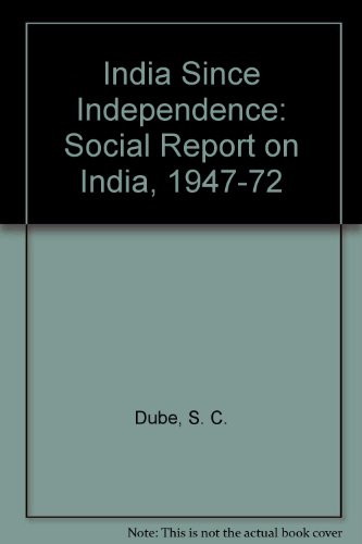Stock image for India Since Independence: Social Report on India 1947-1972 for sale by Books Puddle