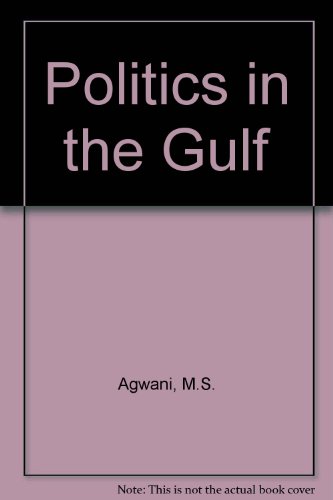 9780706905892: Politics in the Gulf