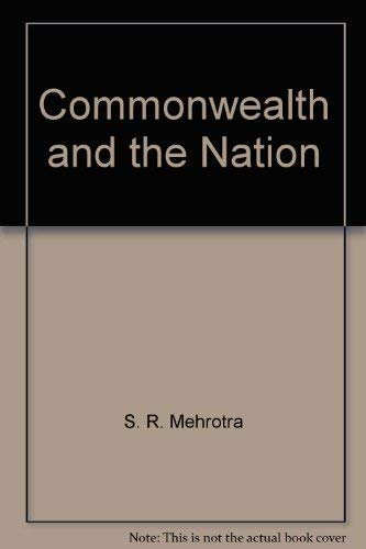 Stock image for The Commonwealth and the Nation for sale by Heartwood Books, A.B.A.A.