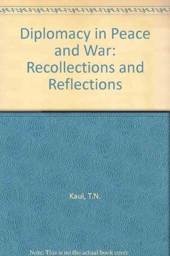 9780706907490: Diplomacy in peace and war: Recollections and reflections