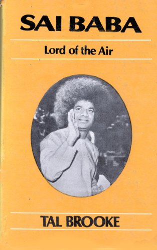 Imagen de archivo de Sai Baba Lord of the Air *signed by the author a la venta por Broadleaf Books