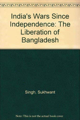 Beispielbild fr Liberation of Bangladesh. Volume One. India s Wars Since Independence. zum Verkauf von Military Books