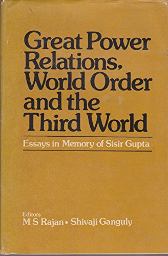 Beispielbild fr GREAT POWER RELATIONS, WORLD ORDER AND THE THIRD WORLD zum Verkauf von Green Ink Booksellers