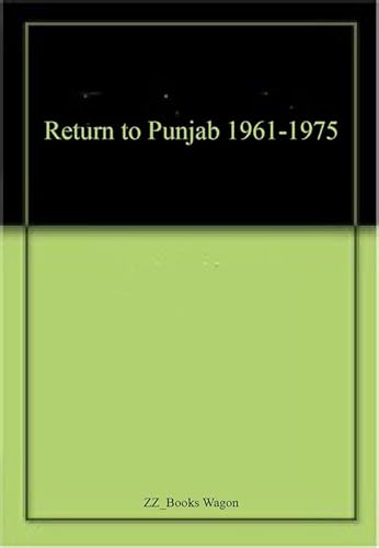 Stock image for Return to Punjab 1961-1975 for sale by Books Puddle