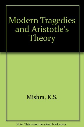 9780706914252: Modern Tragedies and Aristotle's Theory