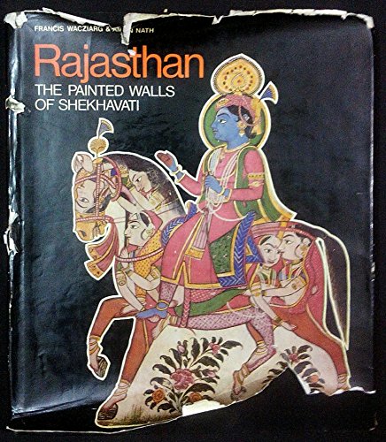 Imagen de archivo de Rajasthan. The Painted Walls of Shekhavati. a la venta por Lawrence Jones Books