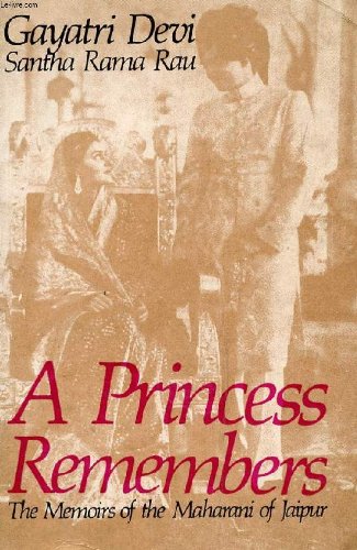 Beispielbild fr A PRINCESS REMEMBERS. The Memoirs Of The Maharani Of Jaipur zum Verkauf von Great Matter Books