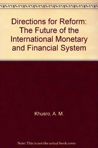 Stock image for Directions for Reform : The Future of the International Monetary and Financial System for sale by Books Puddle