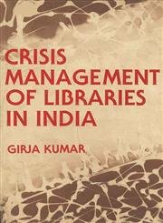 Stock image for Crisis Management of Libraries in India for sale by HPB-Ruby
