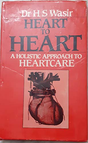 Stock image for Heart to Heart: A Holistic Approach to Heartcare for sale by dsmbooks