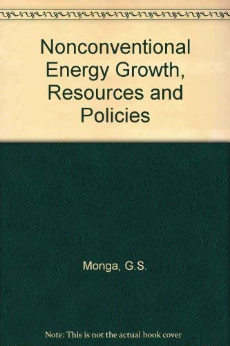 Nonconventional energy: Growth, resources and policies (9780706976229) by Monga, G. S