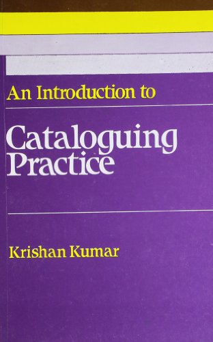 Introduction to Cataloguing Practice (9780706984613) by Kumar, Krishan