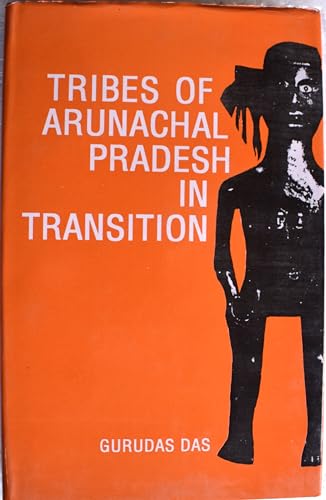 Stock image for Tribes of Arunachal Pradesh in Transition for sale by Yak and Yeti Books