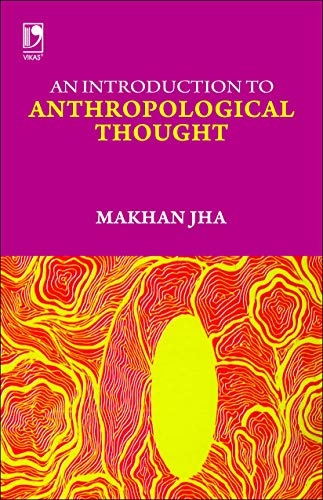 9780706986891: An Introduction to Anthropological Thought [Paperback] Jha, Makhan