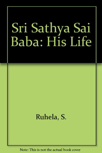 9780706996784: Sri Sathya Sai Baba: His Life