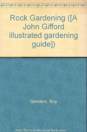 Imagen de archivo de Rock Gardening a la venta por Goldstone Books